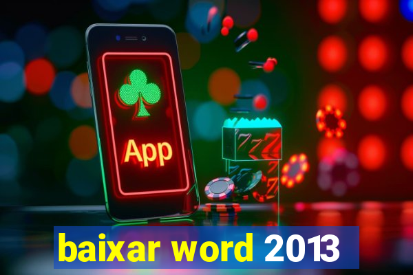 baixar word 2013